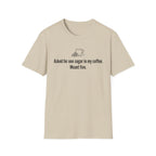 Asked for One Sugar, Meant Five — Funny Coffee Lover T-Shirt