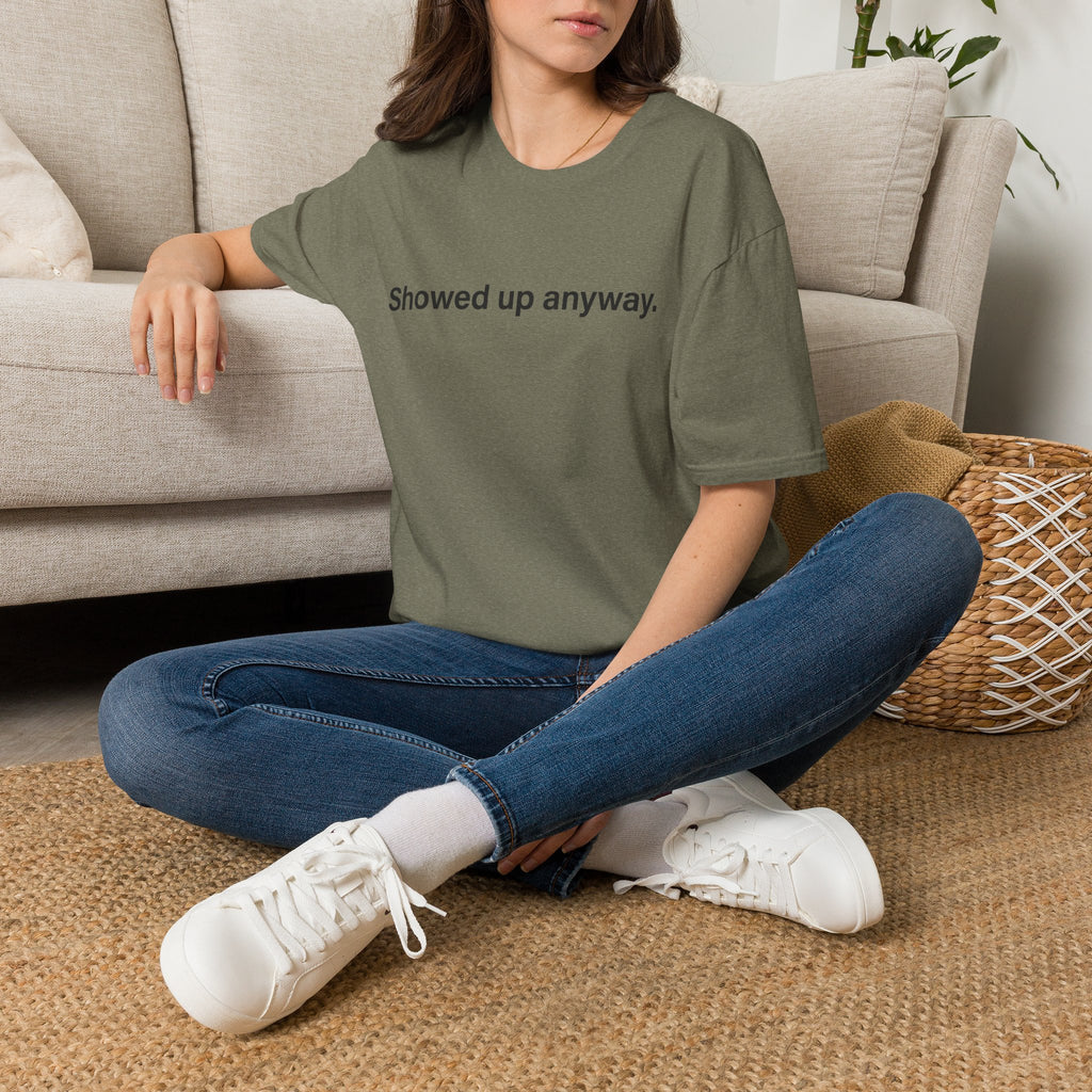 Showed Up Anyway — Minimalist Motivational T-Shirt