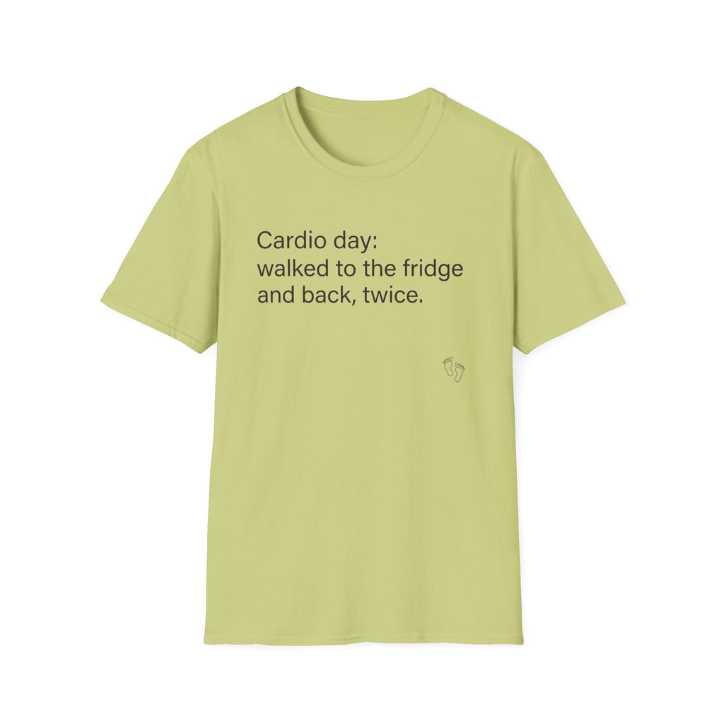 Cardio Day: Fridge and Back, Twice — Funny Cardio T-Shirt