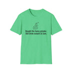 Bought the Fancy Grinder, Still Drink Instant at 2AM — Funny Coffee Lover T-Shirt