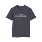 Did 1 Set, Felt the Effects of 4 — Funny Workout T-Shirt