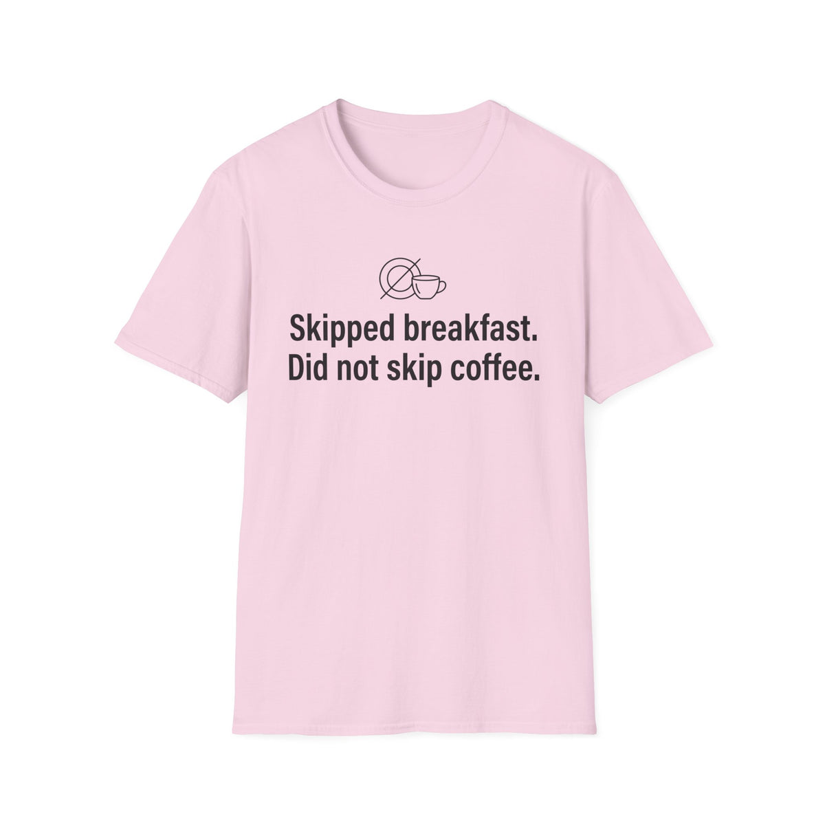 Skipped Breakfast, Did Not Skip Coffee — Funny Coffee Lover T-Shirt