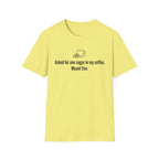 Asked for One Sugar, Meant Five — Funny Coffee Lover T-Shirt