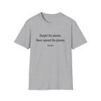 Bought the Planner, Never Opened It — Funny Planner Humor T-Shirt
