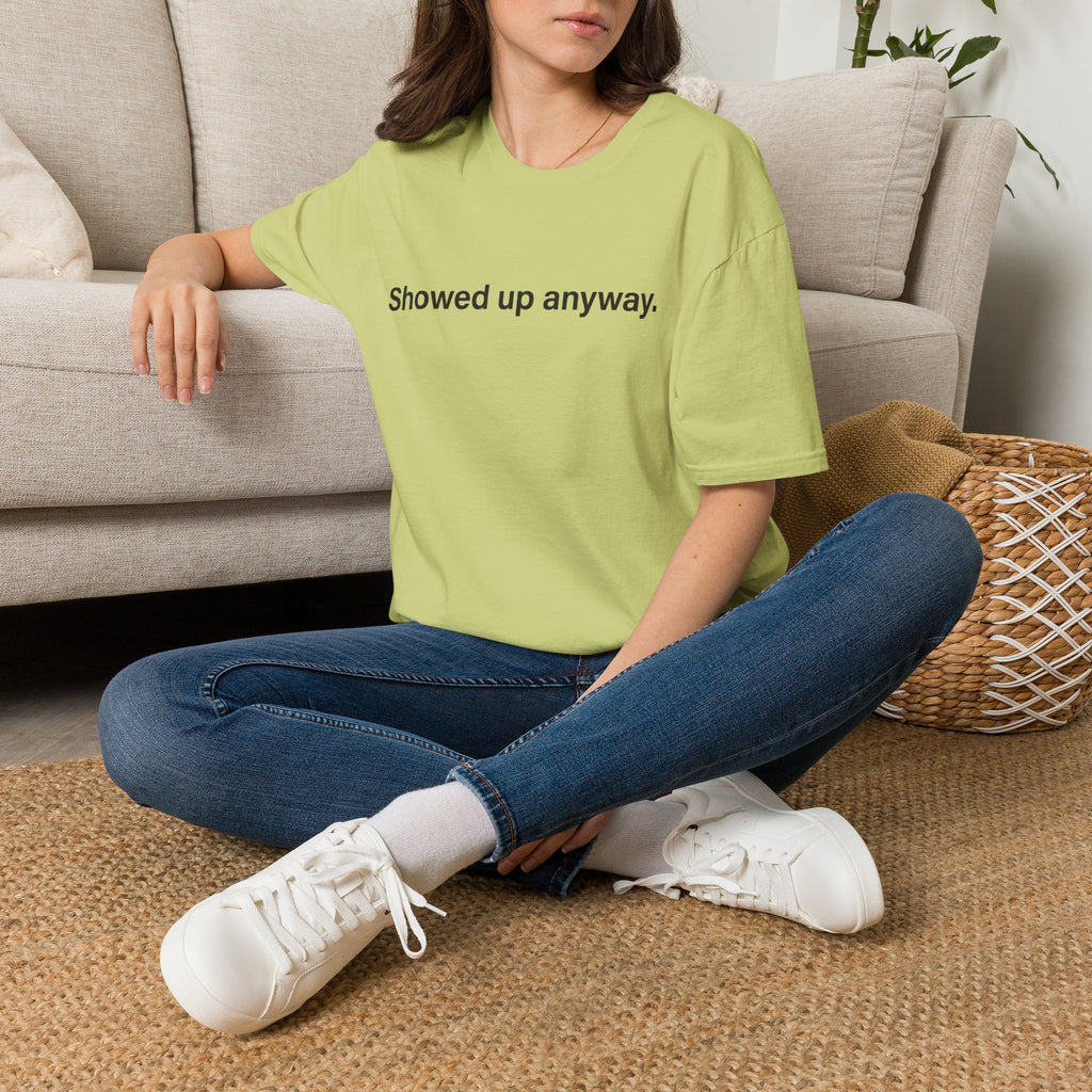 Showed Up Anyway — Minimalist Motivational T-Shirt