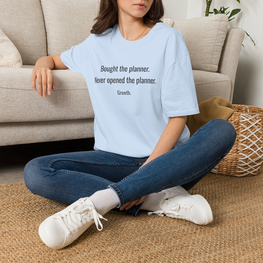 Bought the Planner, Never Opened It — Funny Planner Humor T-Shirt