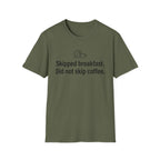 Skipped Breakfast, Did Not Skip Coffee — Funny Coffee Lover T-Shirt
