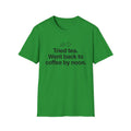 Gave Tea a Chance, Went Back to Coffee — Funny Coffee Lover T-Shirt
