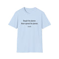 Bought the Planner, Never Opened It — Funny Planner Humor T-Shirt