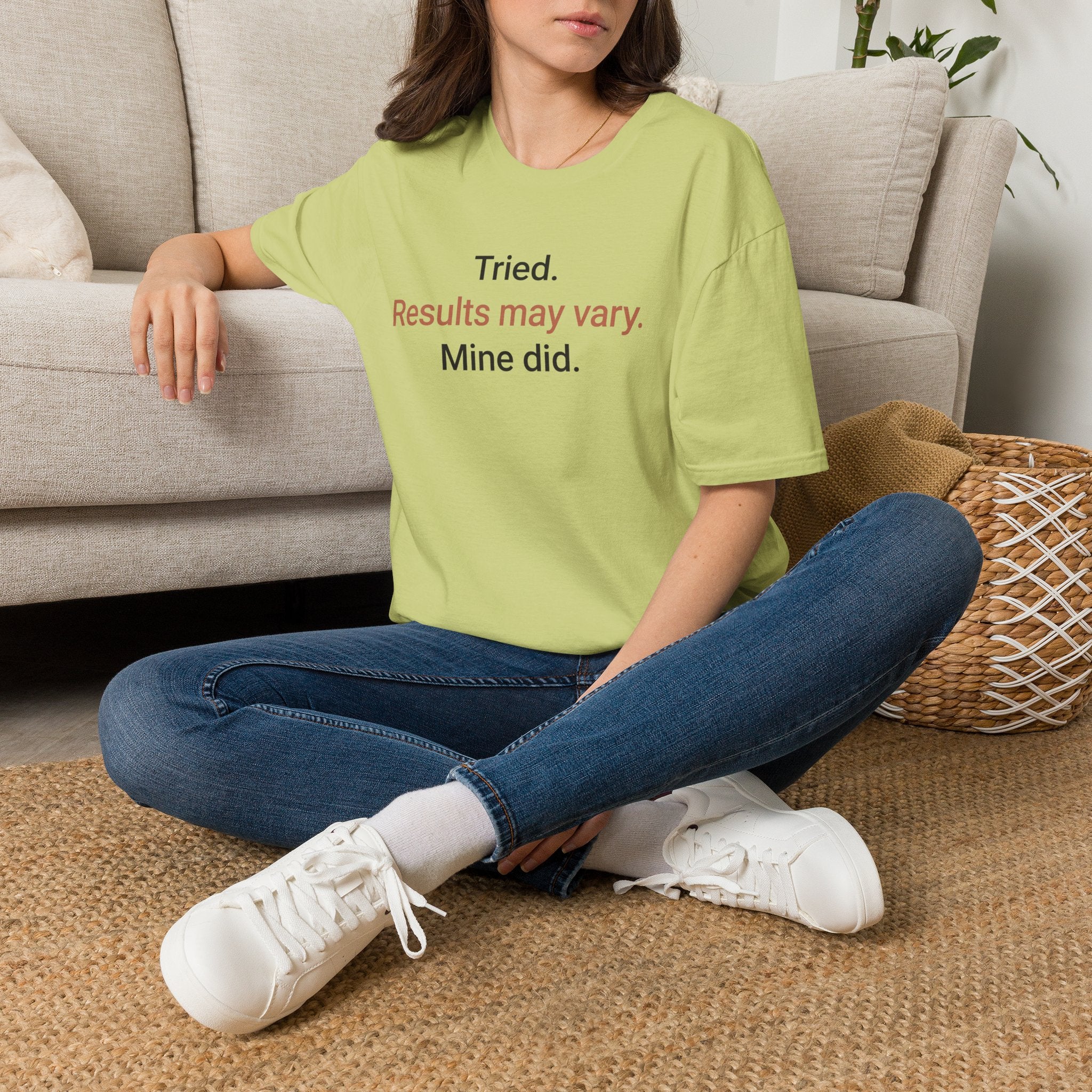 Tried. Results May Vary. — Sarcastic Motivational T-Shirt