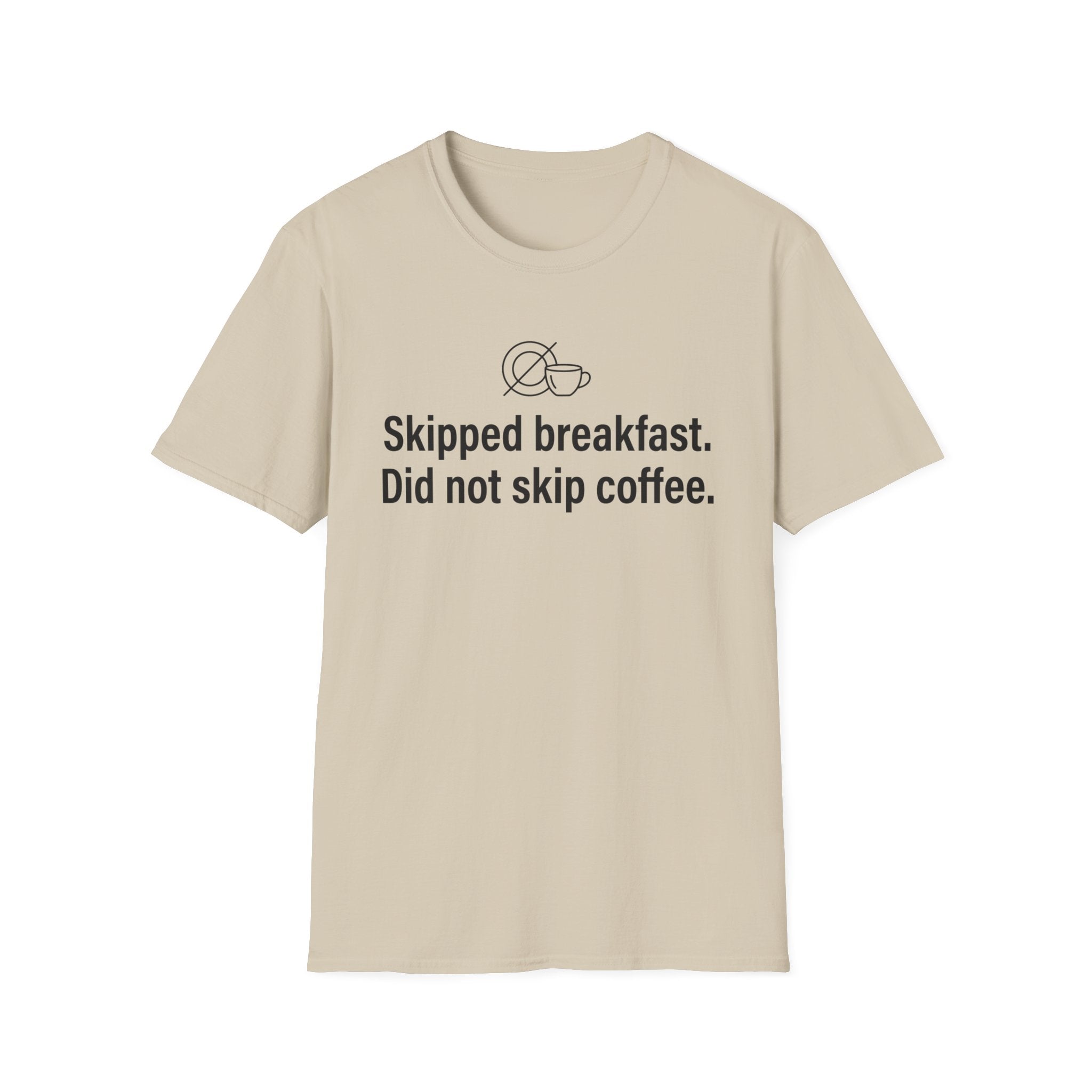 Skipped Breakfast, Did Not Skip Coffee — Funny Coffee Lover T-Shirt