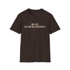 Did 1 Set, Felt the Effects of 4 — Funny Workout T-Shirt