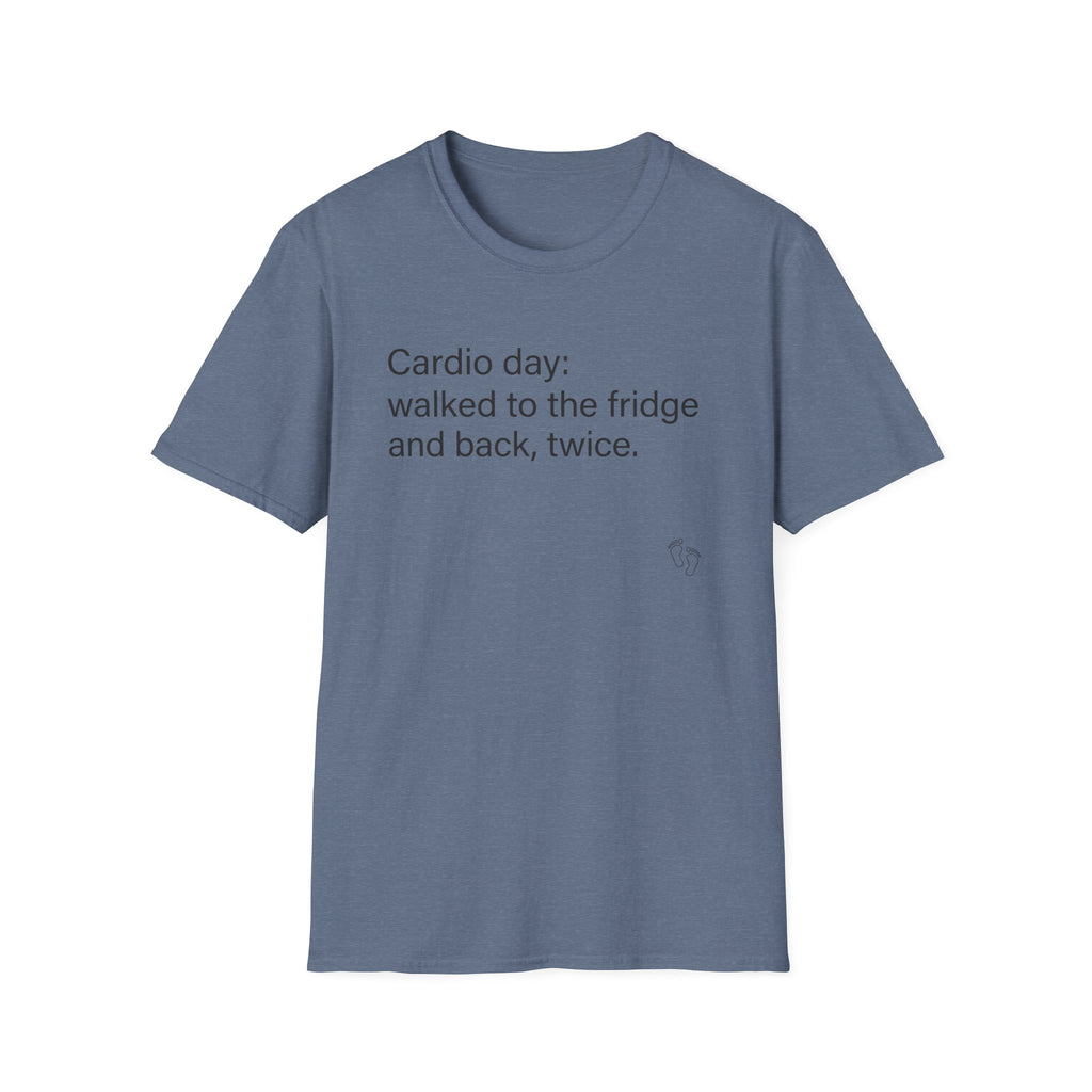 Cardio Day: Fridge and Back, Twice — Funny Cardio T-Shirt