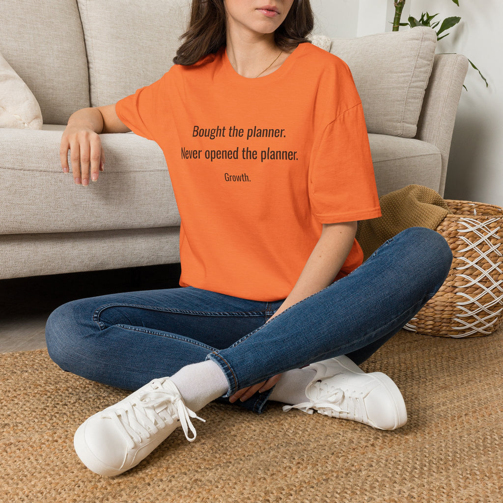 Bought the Planner, Never Opened It — Funny Planner Humor T-Shirt