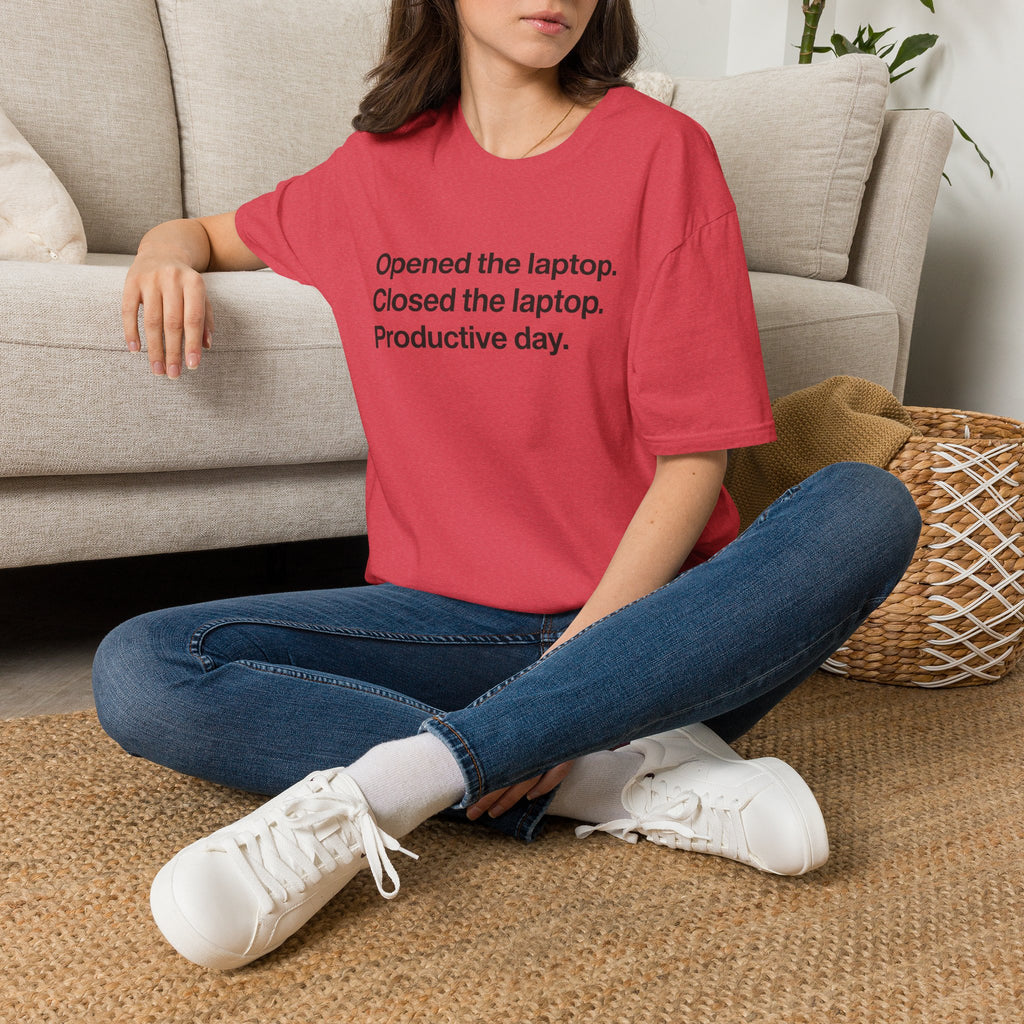 Opened the Laptop, Closed the Laptop — Funny Work From Home T-Shirt