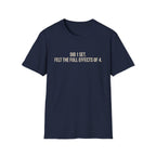Did 1 Set, Felt the Effects of 4 — Funny Workout T-Shirt