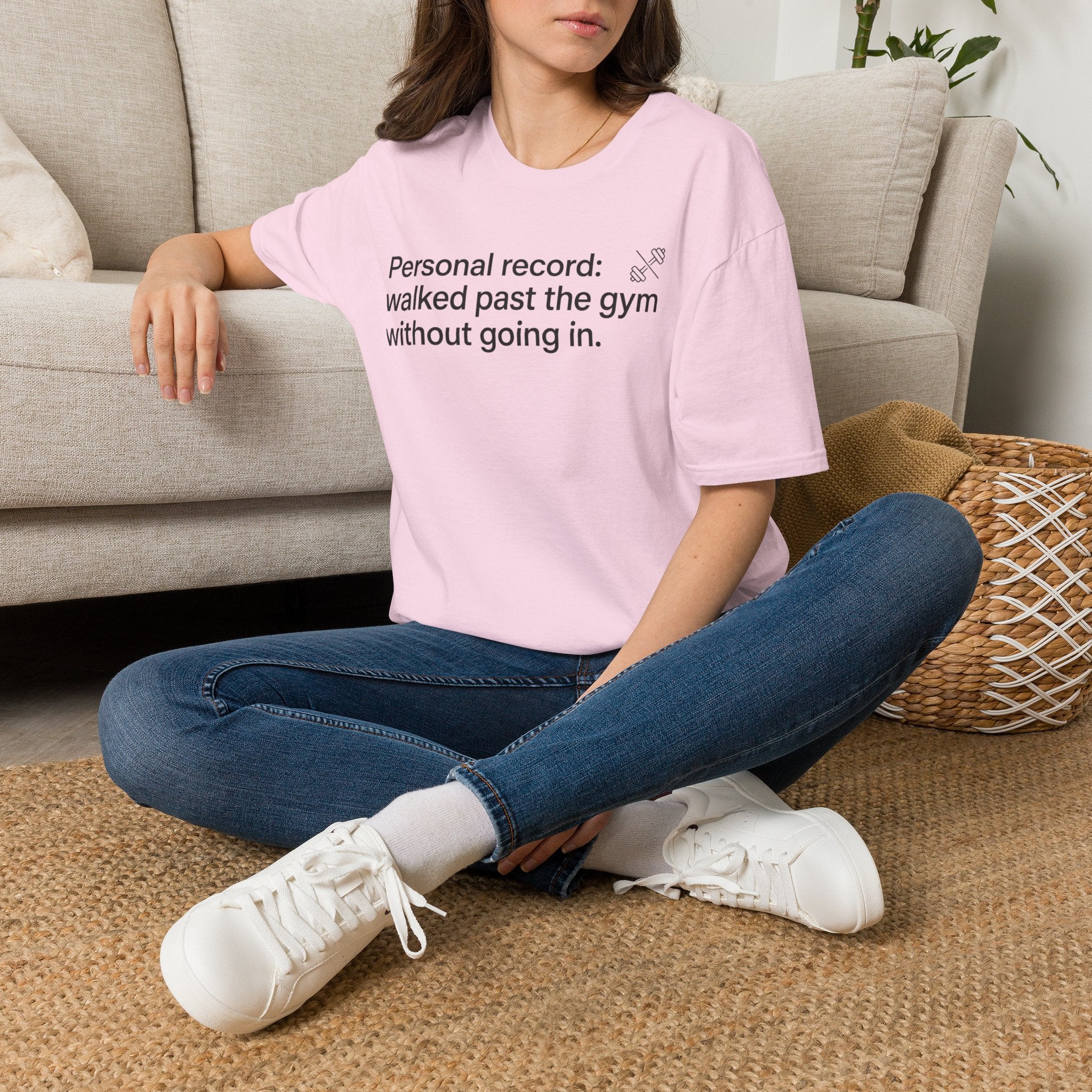 Personal Record: Walked Past the Gym — Funny Gym Humor T-Shirt